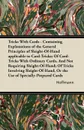 Tricks With Cards - Containing Explanations of the General Principles of Sleight-Of-Hand applicable to Card-Tricks; Of Card-Tricks With Ordinary Cards, And Not Requiring Sleight-Of-Hand; Of Tricks Involving Sleight-Of-Hand, Or the Use of Specially... - Hoffmann
