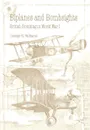 Biplanes and Bombsights. British Bombing in World War I - George G. Williams, Air University Press