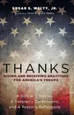 Thanks. Giving and Receiving Gratitude for America's Troops - Edgar S. Jr. Welty