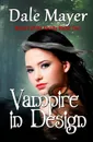 Vampire in Design - Dale Mayer