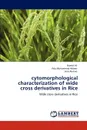 Cytomorphological Characterization of Wide Cross Derivatives in Rice - Hamid Ali, Fida Muhammad Abbasi, Israr Ahmad