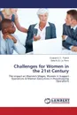 Challenges for Women in the 21st Century - Patrick Corinne a. D., Ross Betty M. E. Liz