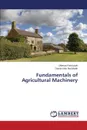 Fundamentals of Agricultural Machinery - Fawziyyah Uthman, Kola Abdulkadir Dauda