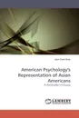 American Psychology's Representation of Asian Americans - Jane Liaw-Gray