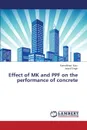 Effect of Mk and Ppf on the Performance of Concrete - Kaur Kamaldeep, Singh Jaspal