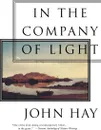 In the Company of Light - John Hay