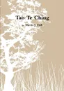 Tao Te Ching - Martin J. Hall