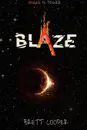 Blaze. Star-Crossed - Brett Cooper