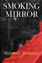 Smoking Mirror - Richard L. Anderson