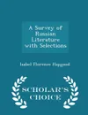 A Survey of Russian Literature with Selections - Scholar's Choice Edition - Isabel Florence Hapgood
