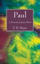 Paul - F.B. Meyer