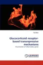 Glucocorticoid Receptor-Based Transrepressive Mechanisms - Ilse Beck