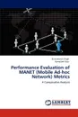 Performance Evaluation of MANET (Mobile Ad-hoc Network) Metrics - Gursimranjit Singh, Kamaljeet Kaur