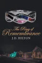 The Ring of Remembrance - J.D. Hilton