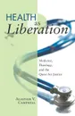 Health as Liberation - Alastair V. Campbell