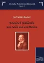 Friedrich H Lderlin - Carl M. Ller-Rastatt