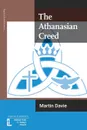 The Athanasian Creed - Martin Davie