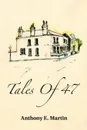 Tales of 47 - Anthony E. Martin