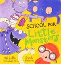 School for Little Monsters - Michelle Robinson