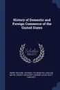 History of Domestic and Foreign Commerce of the United States - Emory Richard Johnson, Thurman William Van Metre, Grover Gerhardt Huebner