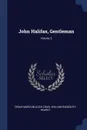 John Halifax, Gentleman; Volume 2 - Dinah Maria Mulock Craik, William Randolph Hearst