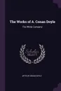 The Works of A. Conan Doyle. The White Company - Arthur Conan Doyle