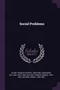 Social Problems - Francis George Shaw, William Saunders, Francis Amasa Walker