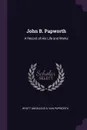 John B. Papworth. A Record of His Life and Works - Wyatt Angelicus S. Van Papworth