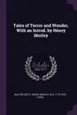 Tales of Terror and Wonder, With an Introd. by Henry Morley - Walter Scott, henry morley, M G. 1775-1818 Lewis