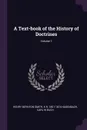 A Text-book of the History of Doctrines; Volume 1 - Henry Boynton Smith, K R. 1801-1874 Hagenbach, Carl W Buch