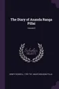 The Diary of Ananda Ranga Pillai; Volume 8 - Henry Dodwell, 1709-1761 Anantarankam Pillai