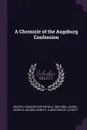 A Chronicle of the Augsburg Confession - Charles Porterfield Krauth, Henry E Jacobs