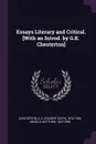 Essays Literary and Critical. .With an Introd. by G.K. Chesterton. - G K. 1874-1936 Chesterton, Matthew Arnold