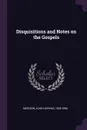 Disquisitions and Notes on the Gospels - John Hopkins Morison