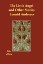 The Little Angel and Other Stories - Leonid Andreyev, W. H. Lowe