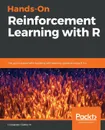 Hands-On Reinforcement Learning with R - Giuseppe Ciaburro