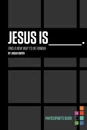 Jesus Is _______. Participant's Guide. Find a New Way to Be Human - Judah Smith