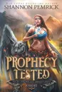 Prophecy Tested. An Oracle's Path Short - Shannon Pemrick