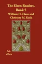 The Elson Readers, Book 5 - William H. Elson, Christine M. Keck