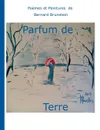 Parfum de terre - Bernard Brunstein