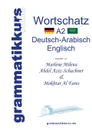 Worterbuch A2 Deutsch-Arabisch-Englisch - Marlene Milena Abdel Aziz-Schachner, Mokhtar Al Fares