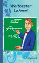Weltbester Lehrer! - Theo von Taane