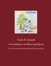 24 Geschichten von Winter und Advent - Gisela B. Schmidt