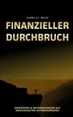 Finanzieller Durchbruch - Martin D. C. Bruch