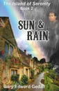 Island of Serenity Book 2. Sun & Rain - Gary Edward Gedall