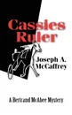 Cassies Ruler. A Bertrand Mcabee Mystery - Joseph A. McCaffrey