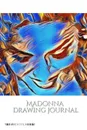 Iconic Madonna drawing Journal Sir Michael Huhn Designer  edition - Michael Huhn, Sir Michael Huhn