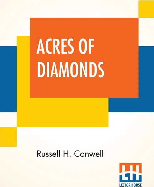 Обложка книги Acres Of Diamonds, Russell H. Conwell