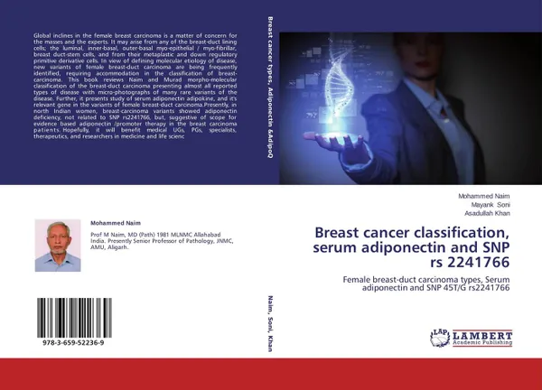 Обложка книги Breast cancer classification, serum adiponectin and SNP rs 2241766, Mohammed Naim,Mayank Soni and Asadullah Khan