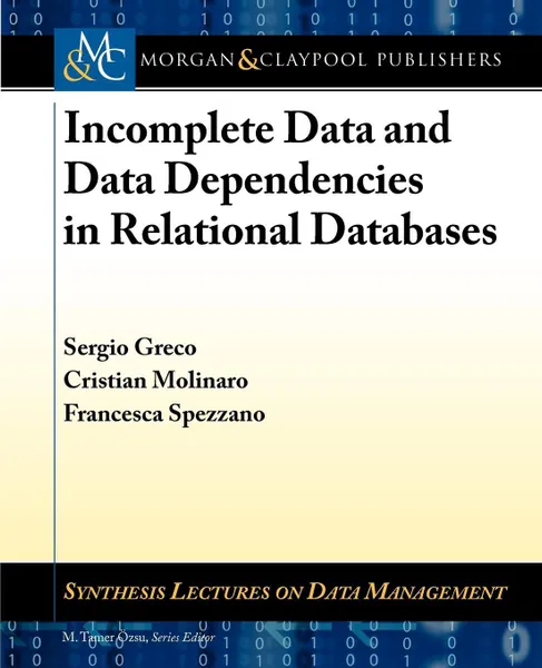 Обложка книги Incomplete Data and Data Dependencies in Relational Databases, Sergio Greco, Francesca Spezzano